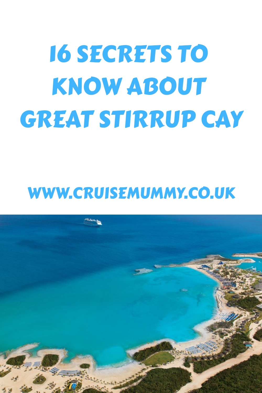 16 secretos que debes saber sobre Great Stirrup Cay