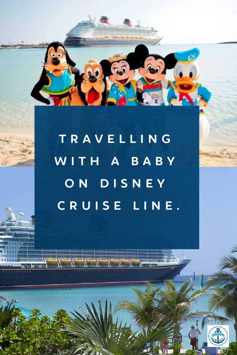 Consejos para viajar con un bebé en la Línea de Cruceros de Disney.