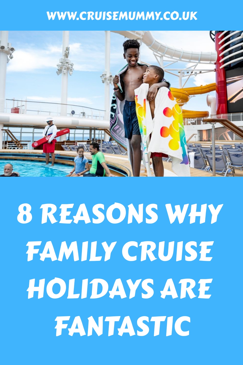8 razones por las que los cruceros familiares son increíbles