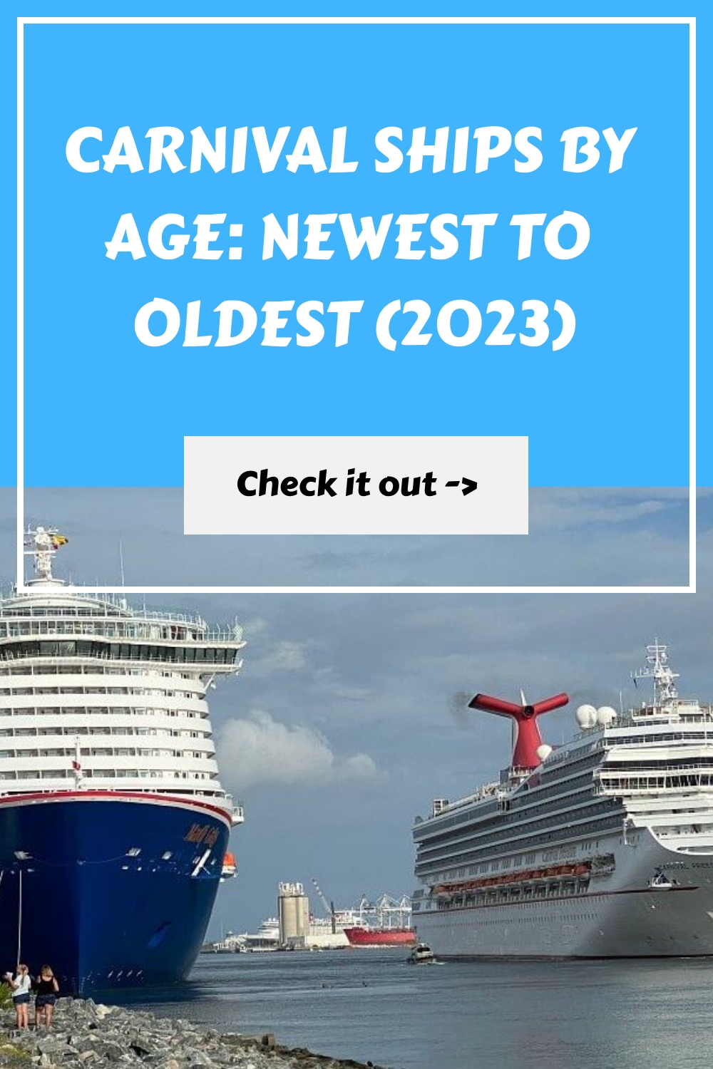 Barcos de Carnival por antigüedad: del más nuevo al más antiguo (2024)