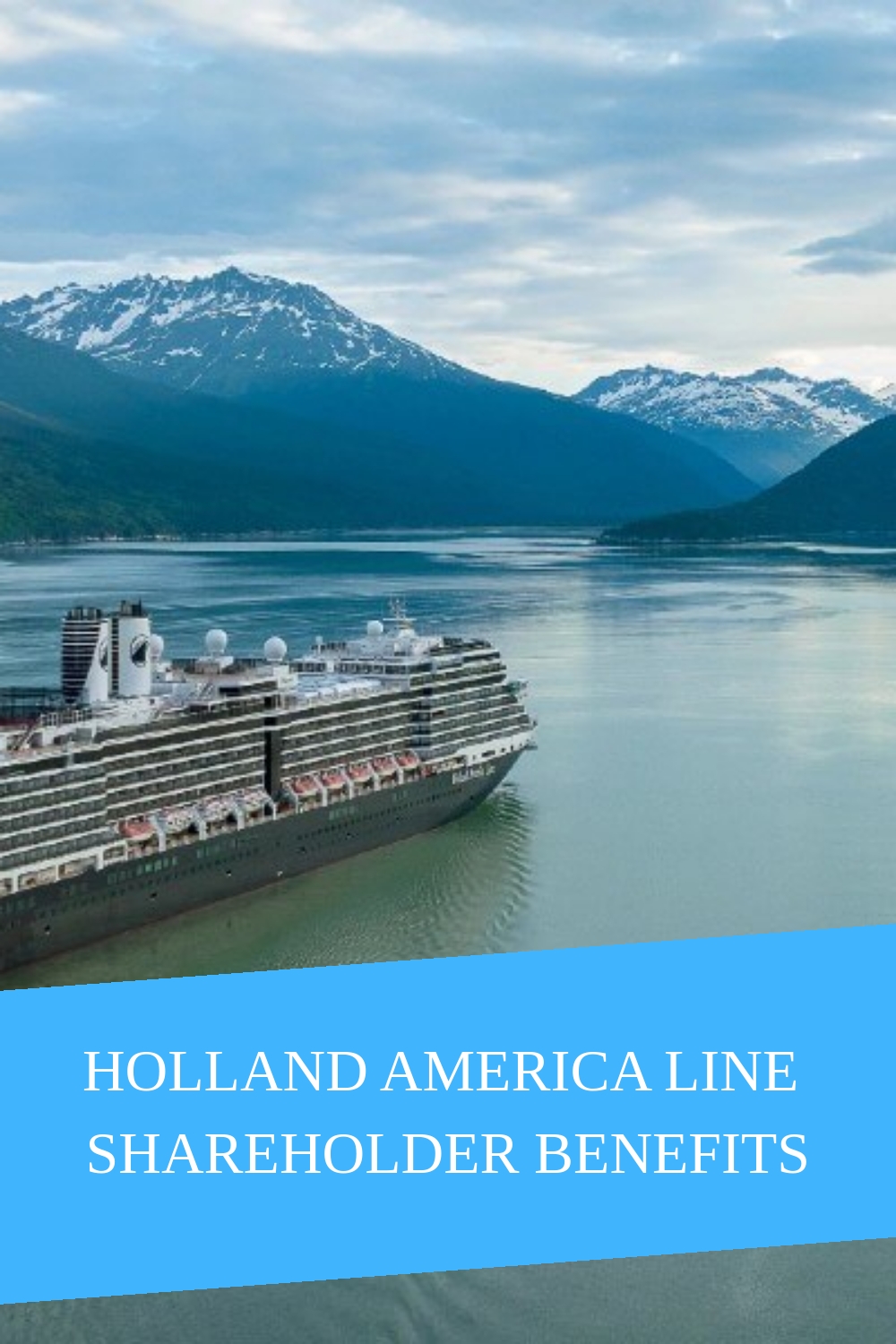 Beneficios para los accionistas de Holland America Line