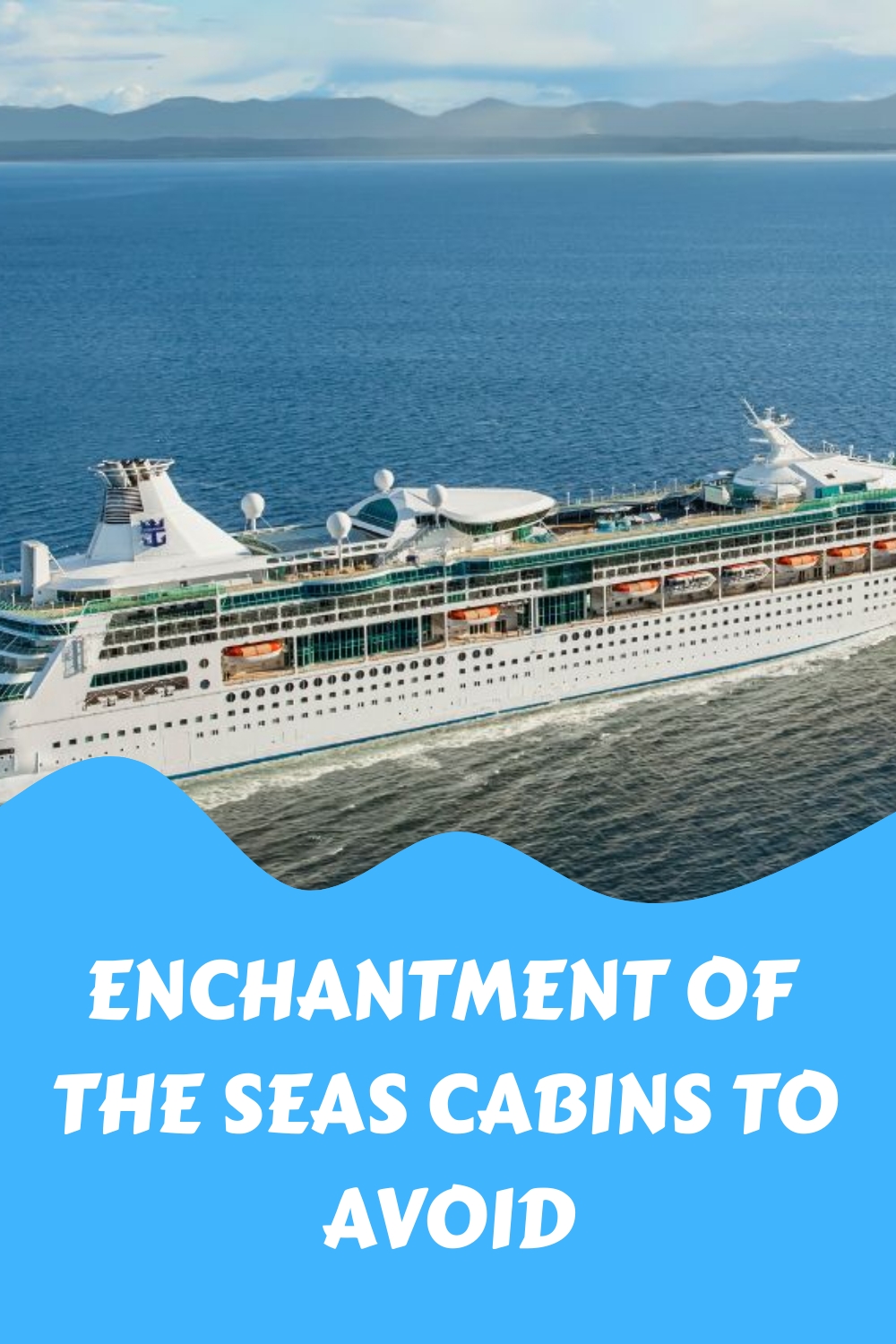 Cabañas Enchantment of the Seas para evitar