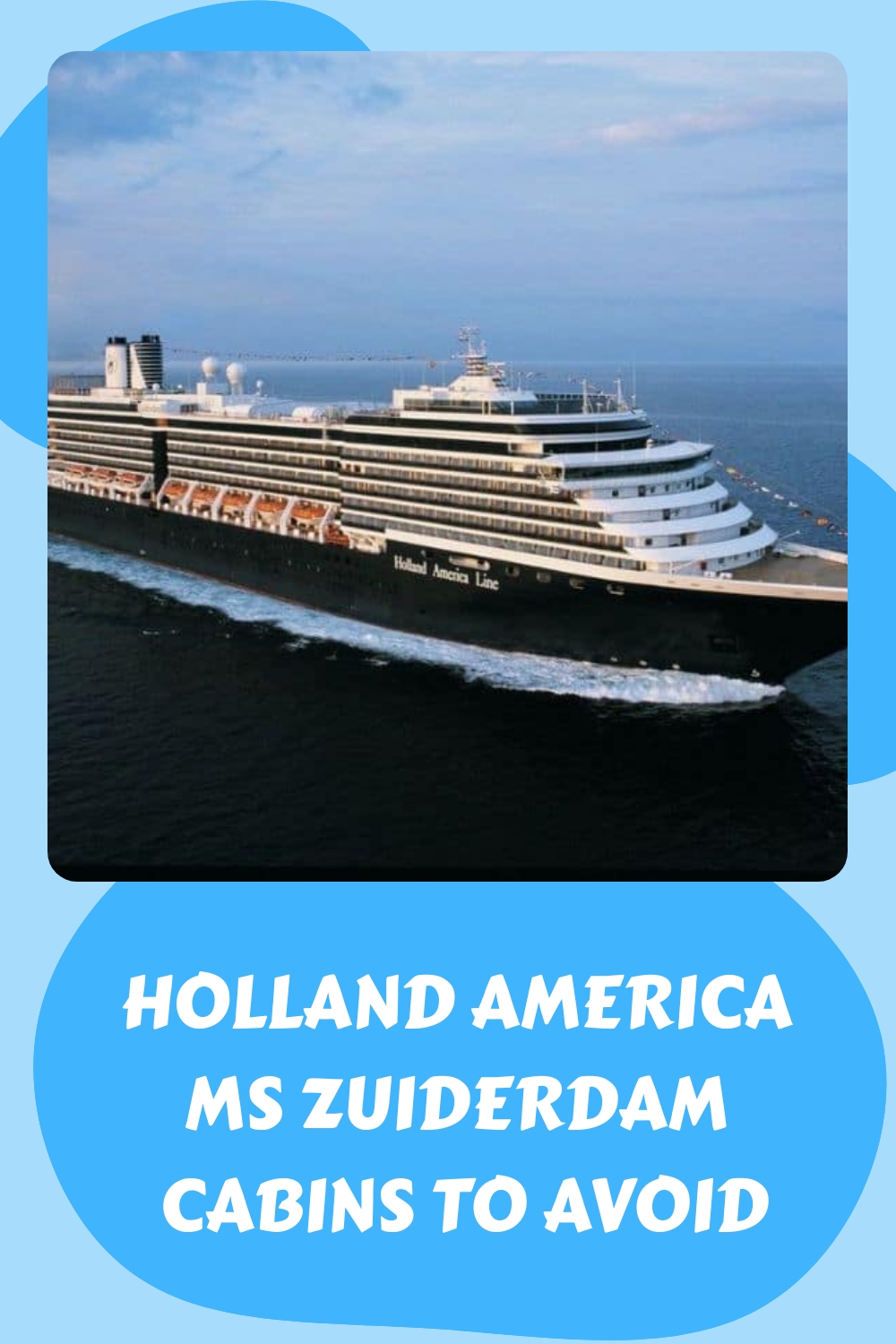 Cabañas Holland America Zuiderdam que debes evitar