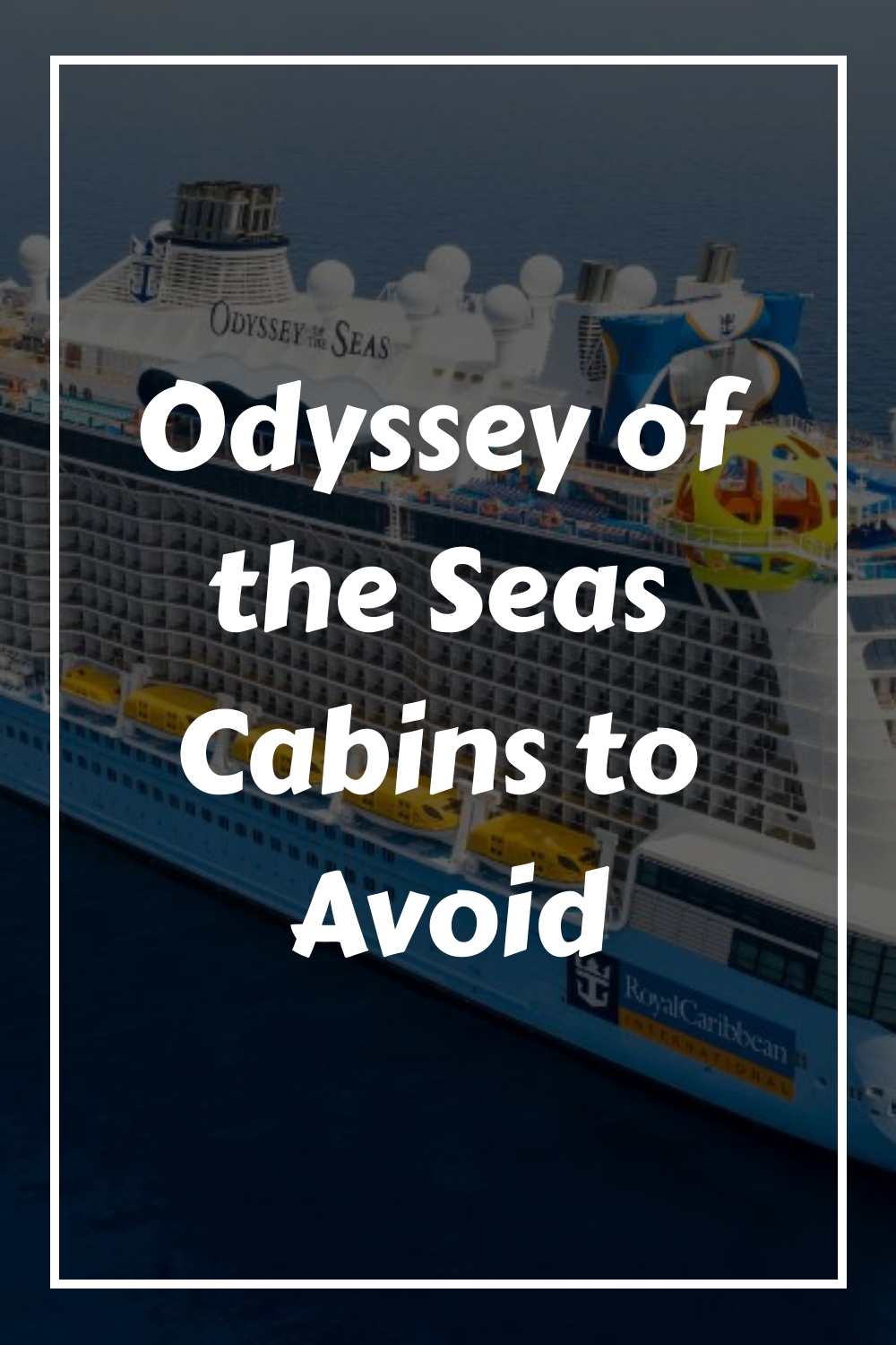 Cabañas Odyssey of the Seas que debes evitar