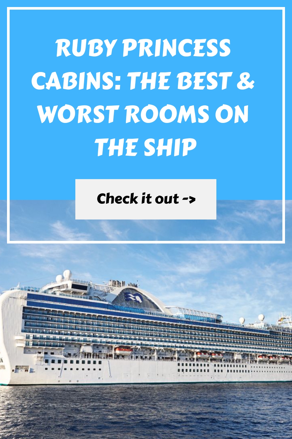 Cabañas Ruby Princess: las mejores y peores habitaciones del barco