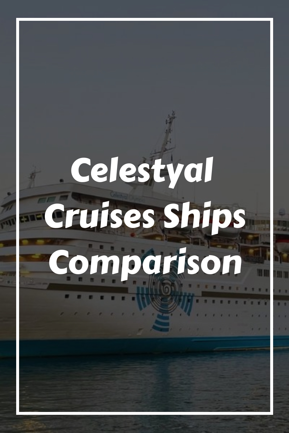 Comparativa de barcos de Celestyal Cruceros