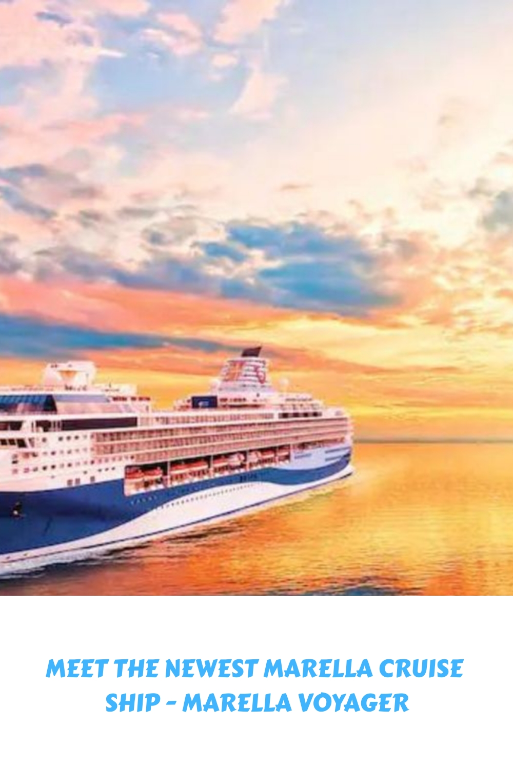 Conozca el crucero más nuevo de Marella: el Marella Voyager