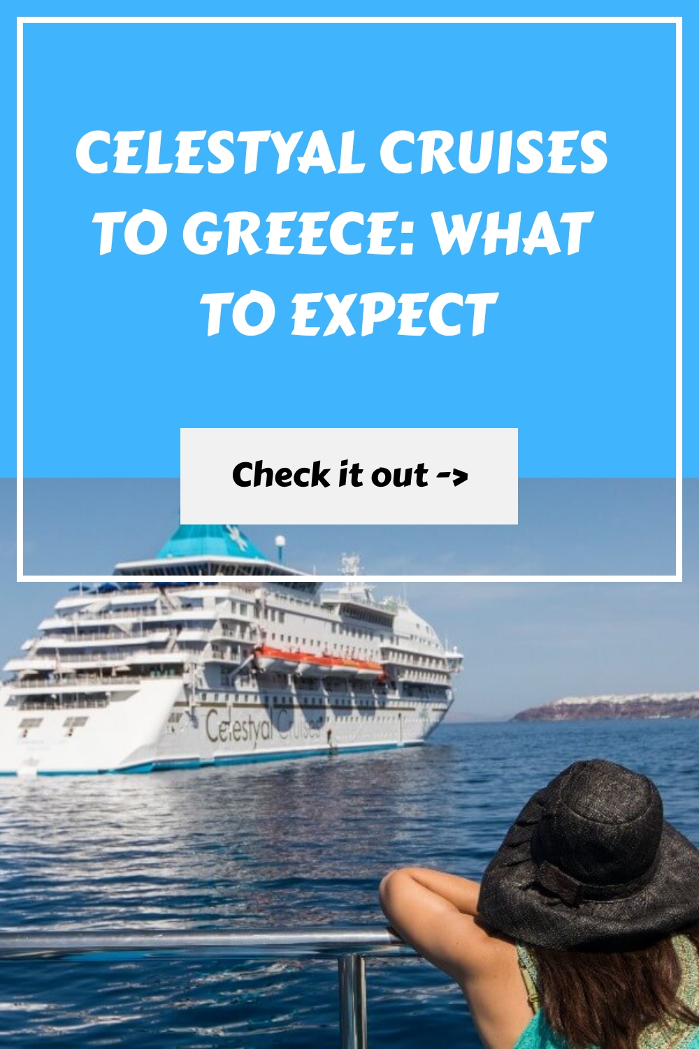 Cruceros Celestyal a Grecia: qué esperar