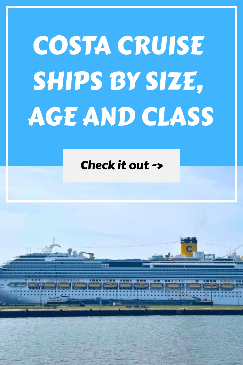 Cruceros Costa por tamaño, antigüedad y clase