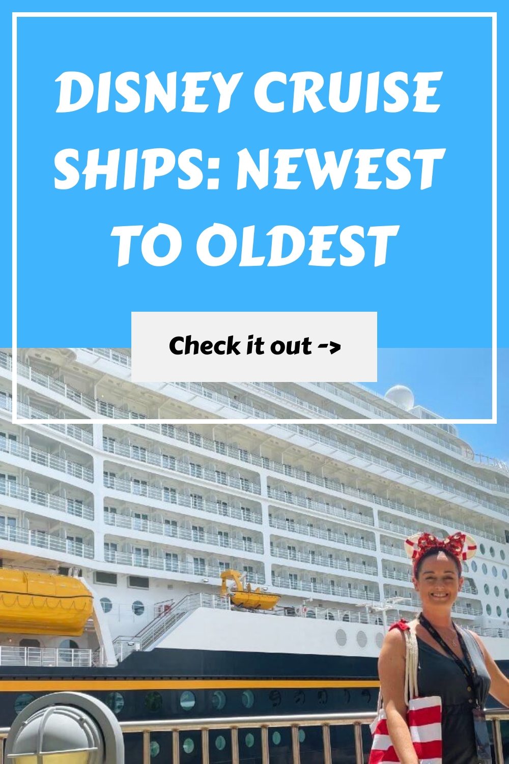 Cruceros de Disney: del más nuevo al más antiguo
