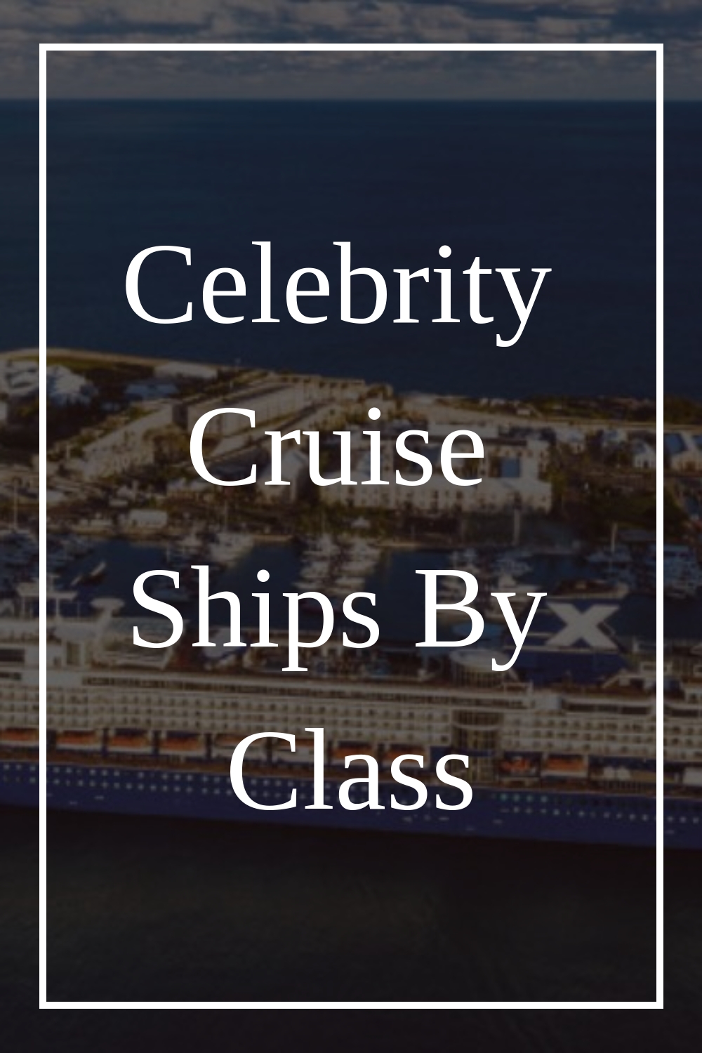 Cruceros famosos por clase