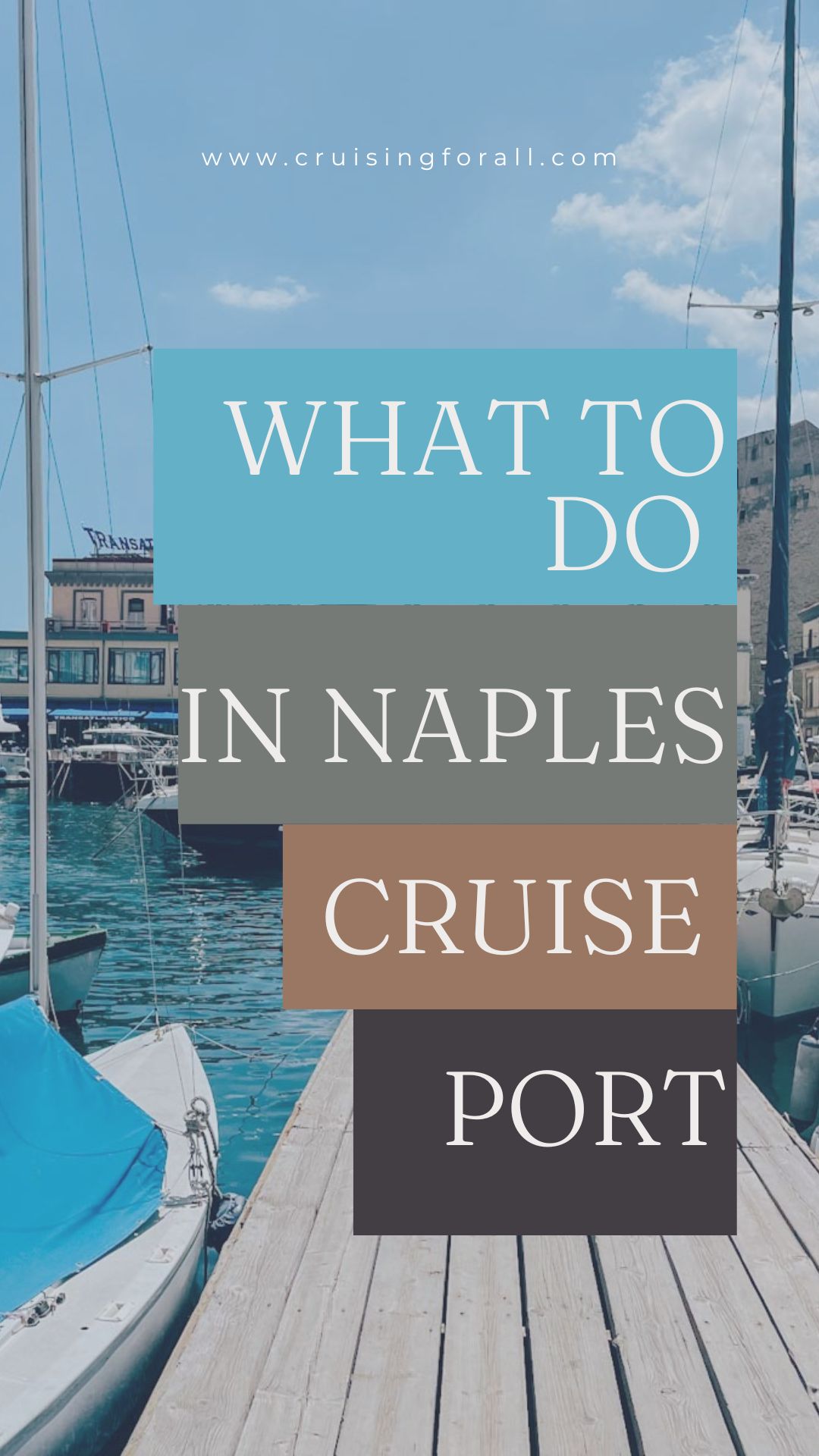 Guía, cosas interesantes para hacer en el puerto de cruceros de Nápoles