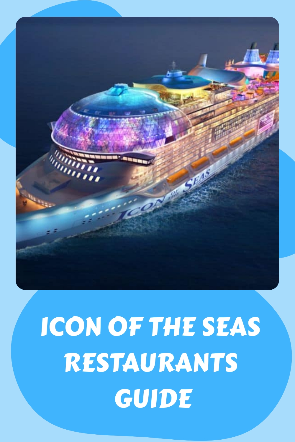 Guía de restaurantes Icon of the Seas