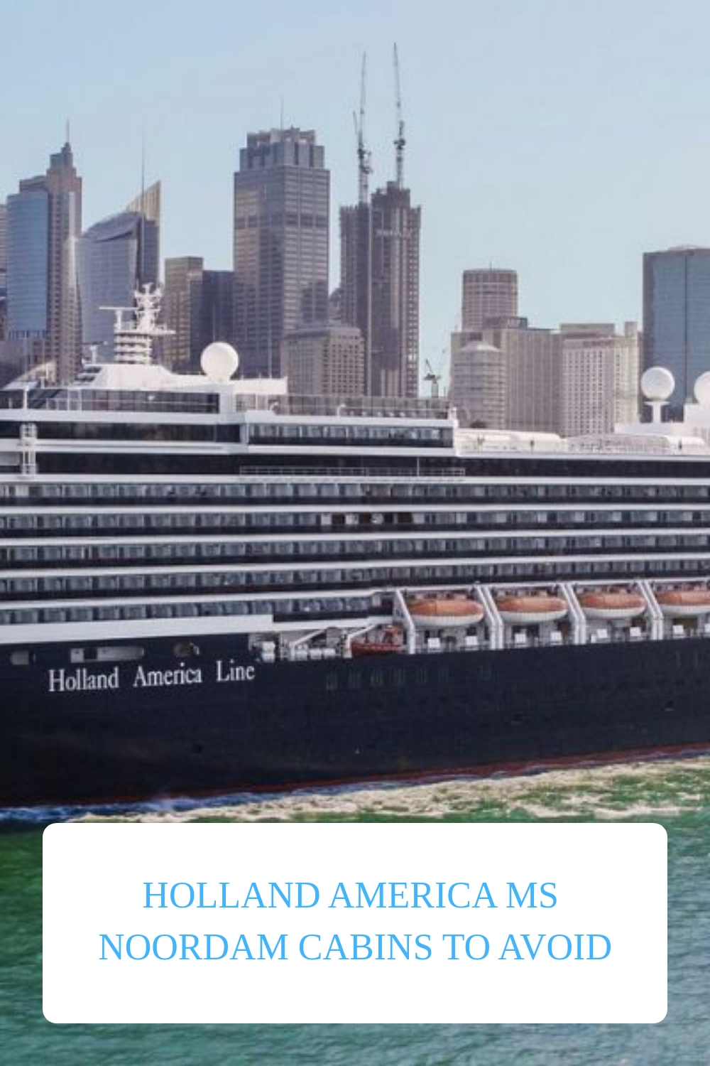 Holland America Noordam cabañas para evitar