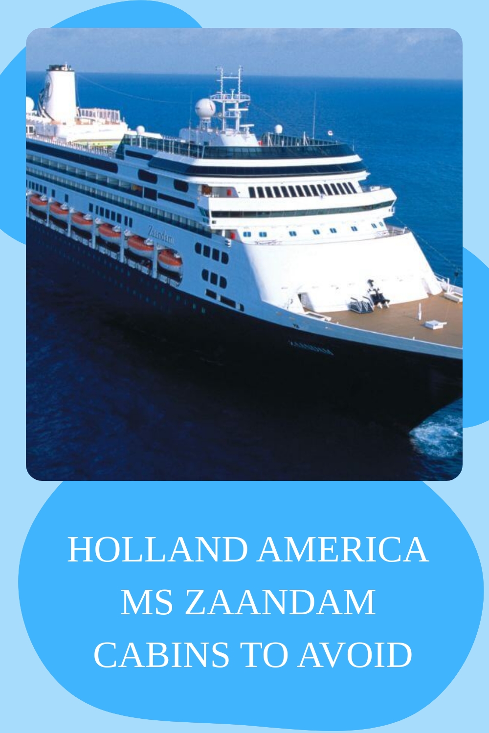 Holland America Zaandam Cabañas a evitar