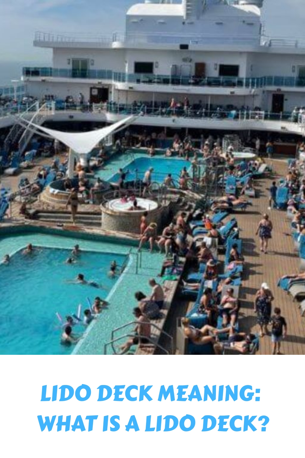 Importancia de la cubierta Lido: ¿Qué es una cubierta Lido?