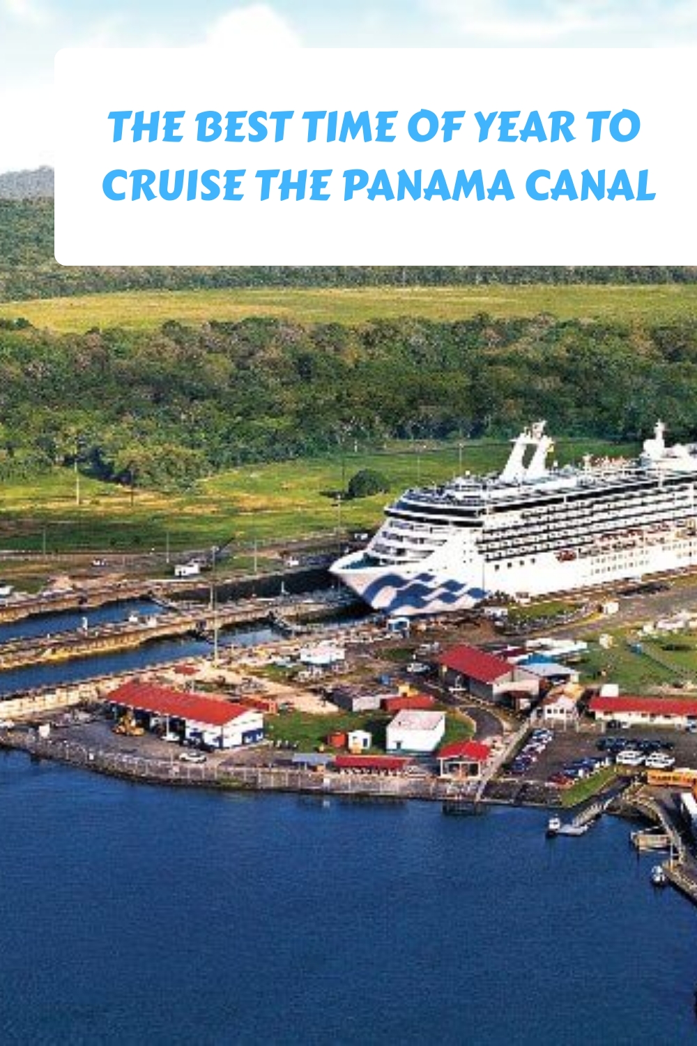 La mejor época del año para navegar por el Canal de Panamá