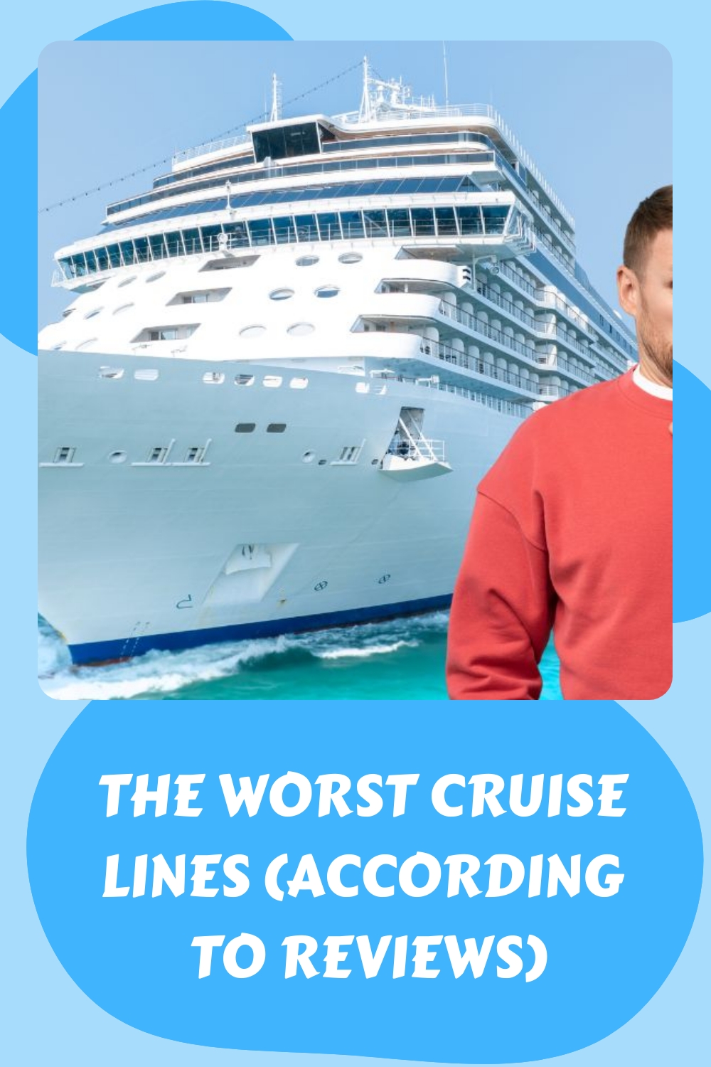 Las 14 peores líneas de cruceros (según reseñas)