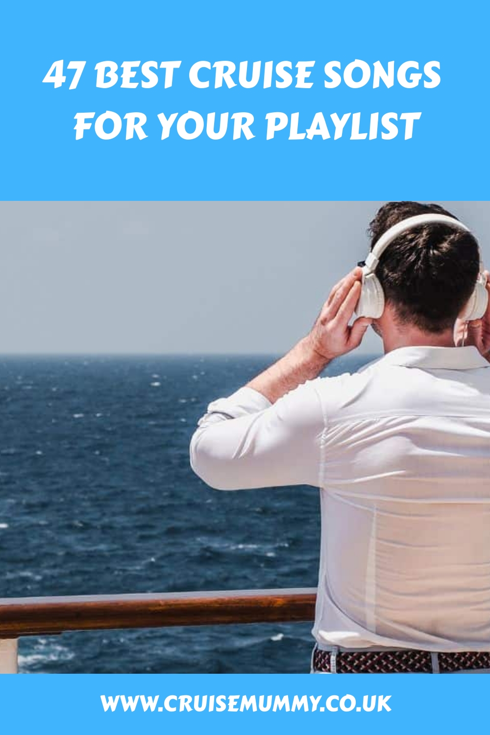 Las 47 mejores canciones de cruceros para tu lista de reproducción