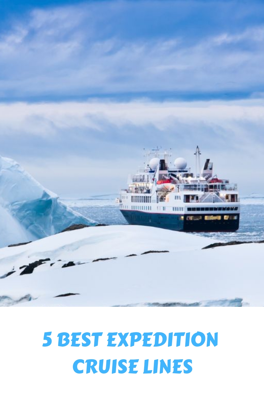 Las 5 mejores líneas de cruceros de expedición