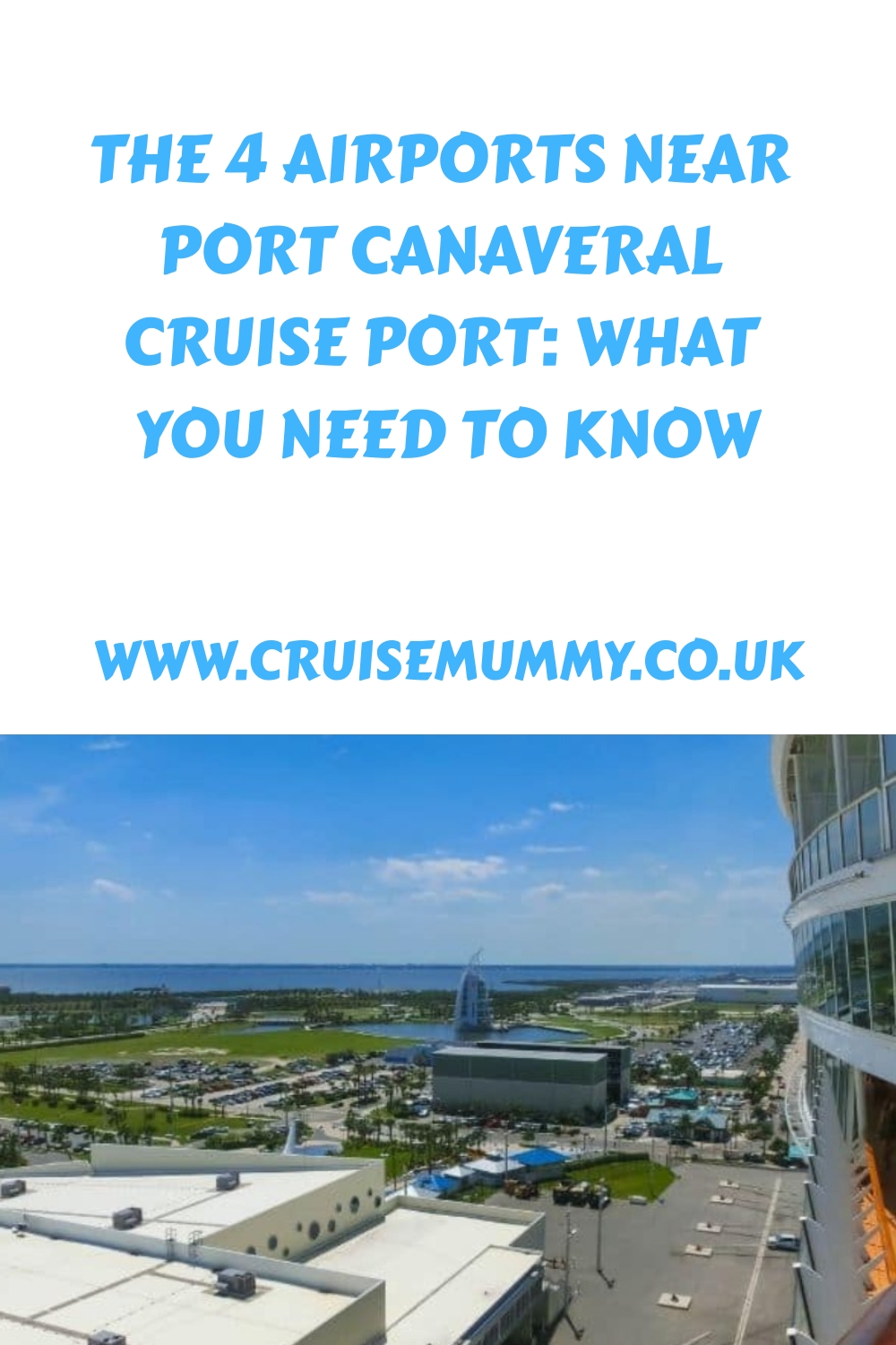Los 4 aeropuertos cercanos al puerto de cruceros de Puerto Cañaveral: lo que necesita saber