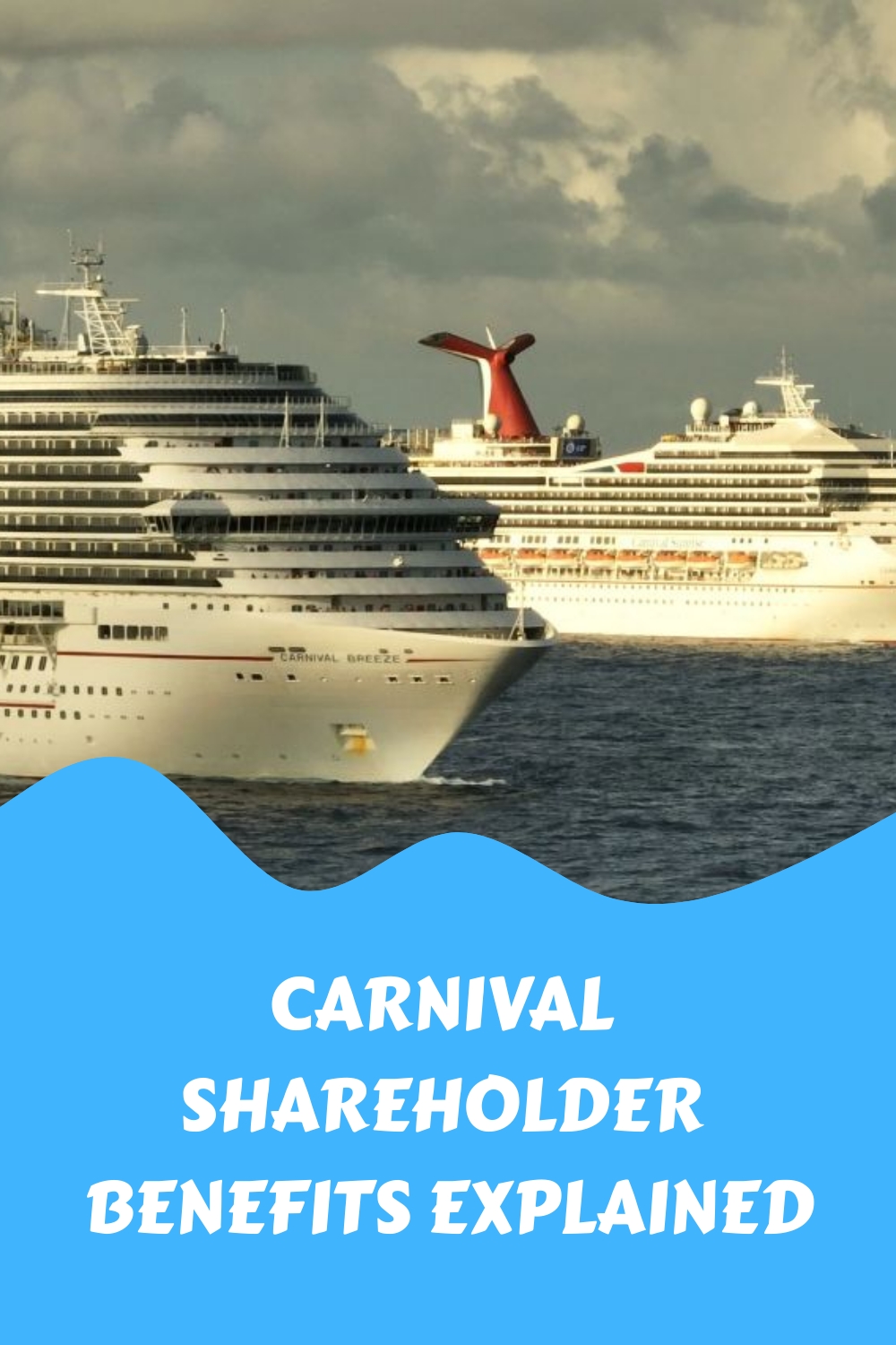 Los beneficios para los accionistas de Carnival explicados