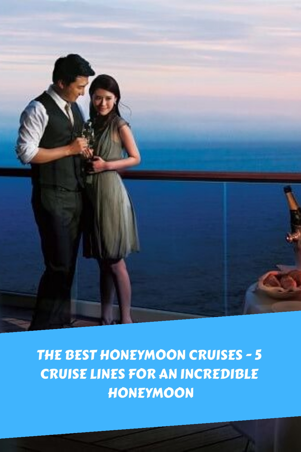 Los mejores cruceros de luna de miel: 5 líneas de cruceros para una luna de miel increíble