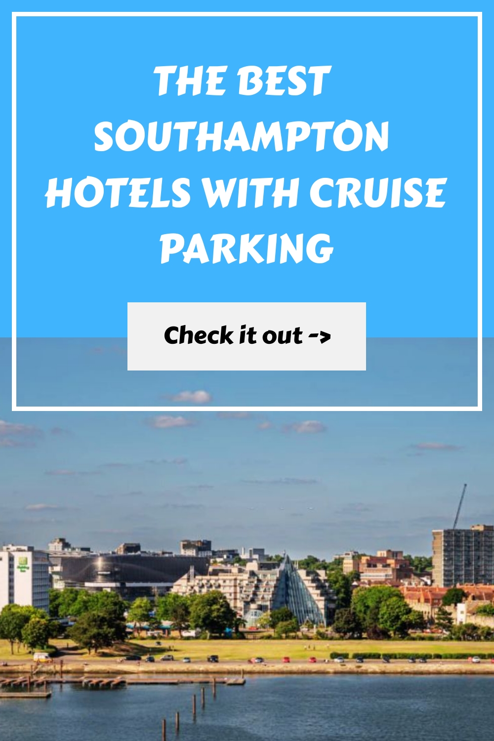 Los mejores hoteles en Southampton con aparcamiento para cruceros