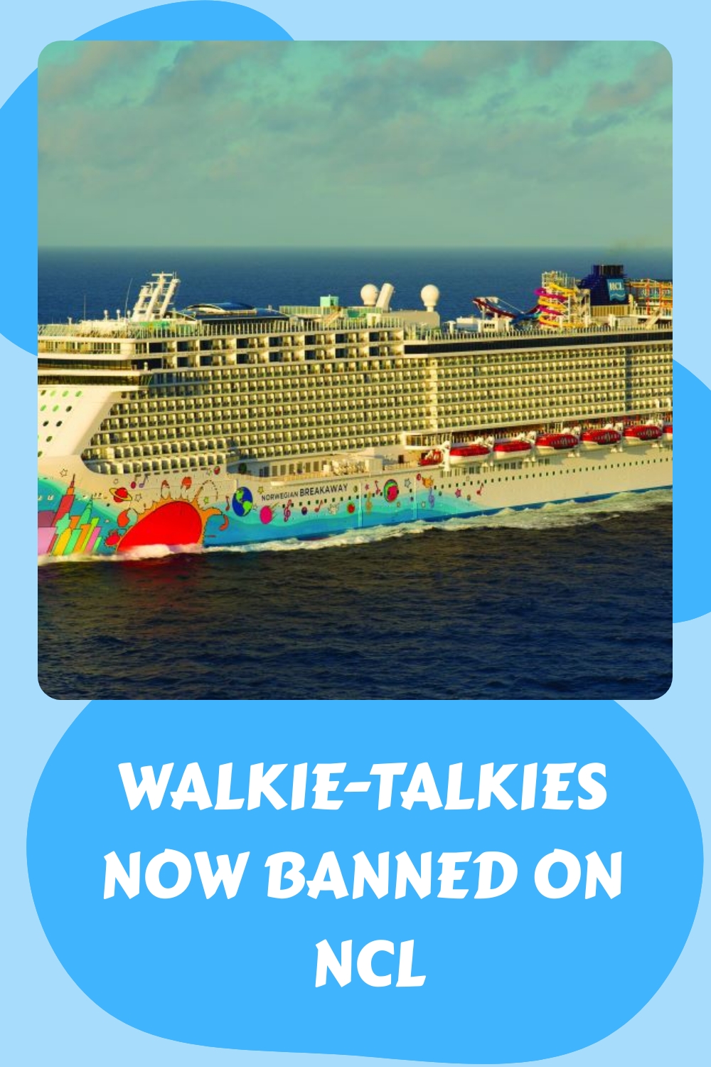 Los walkie-talkies ahora prohibidos en NCL