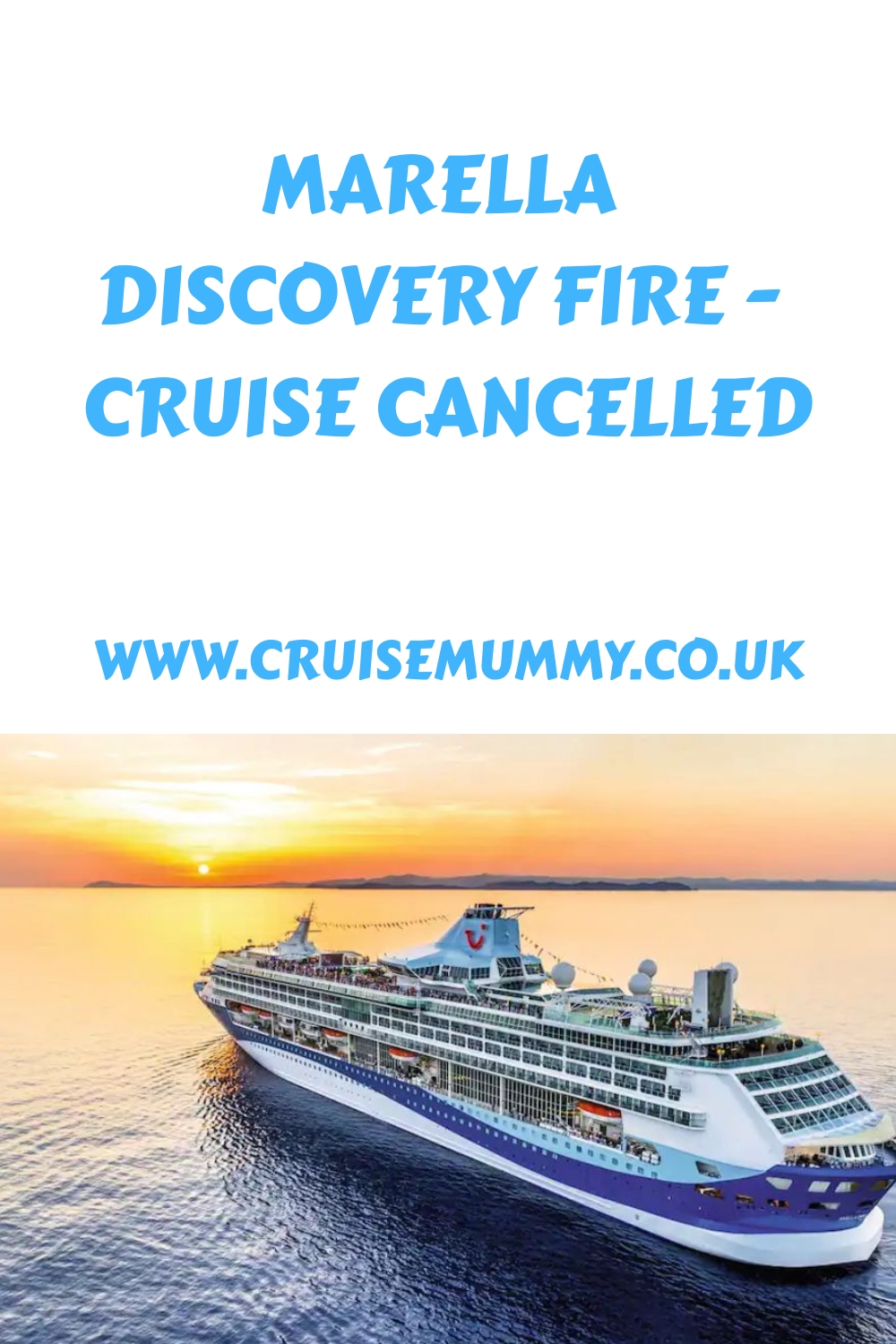 Marella Discovery Fire – Crucero cancelado