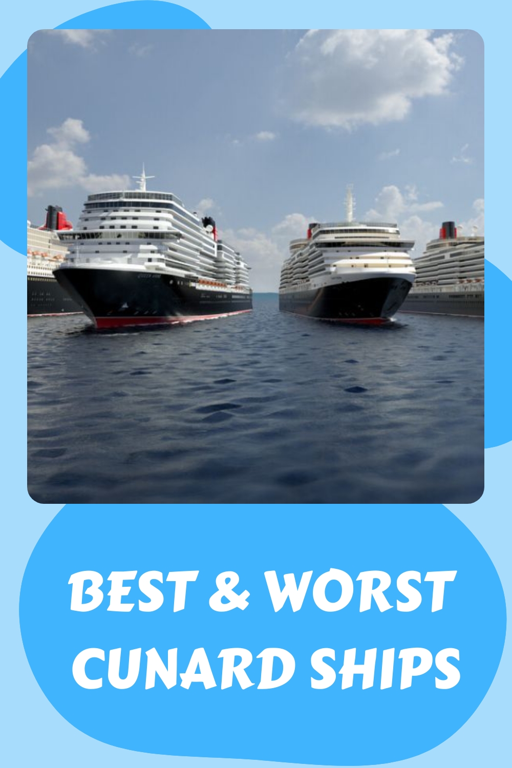 Mejores y peores barcos de Cunard Line (ordenados por clasificaciones)