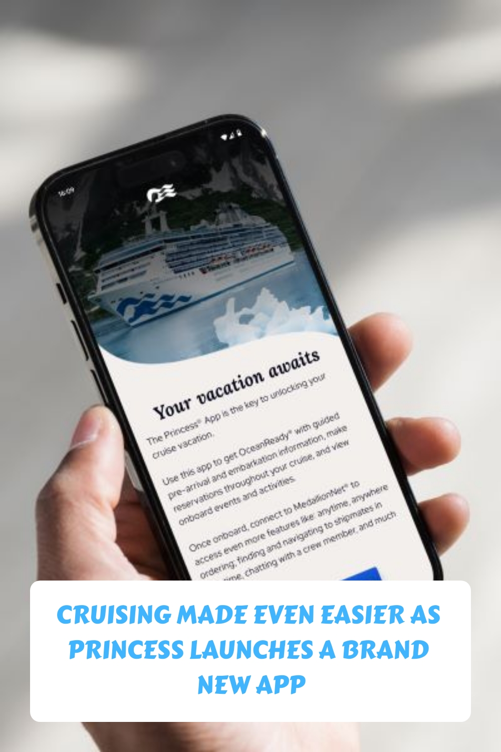 Navegar en crucero está a punto de volverse aún más fácil con Princess lanza una nueva aplicación
