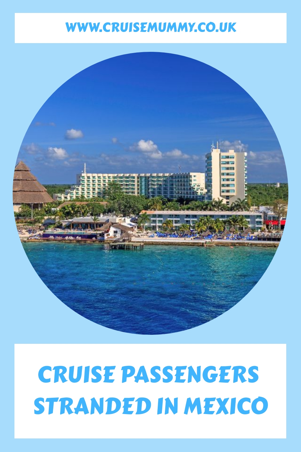 Pasajeros de cruceros varados en México