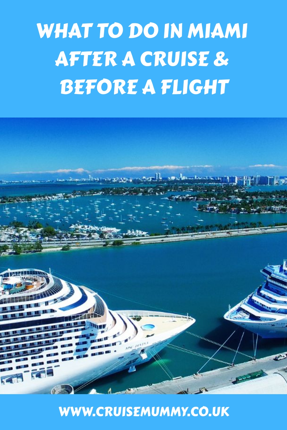 Qué hacer en Miami después de un crucero y antes de un vuelo