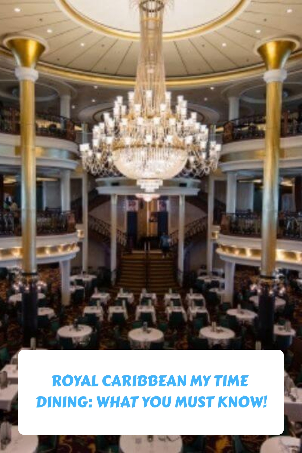 Royal Caribbean My Time Dining: ¡Lo que necesitas saber!