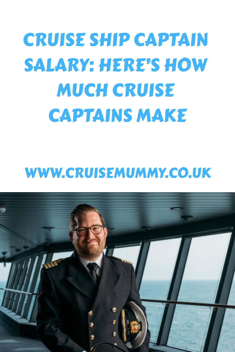 Salario del capitán de crucero: esto es lo que ganan los capitanes de crucero
