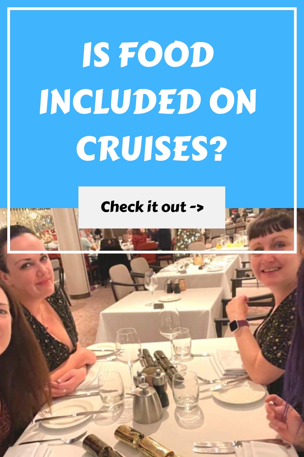 ¿Está incluida la comida en los cruceros?