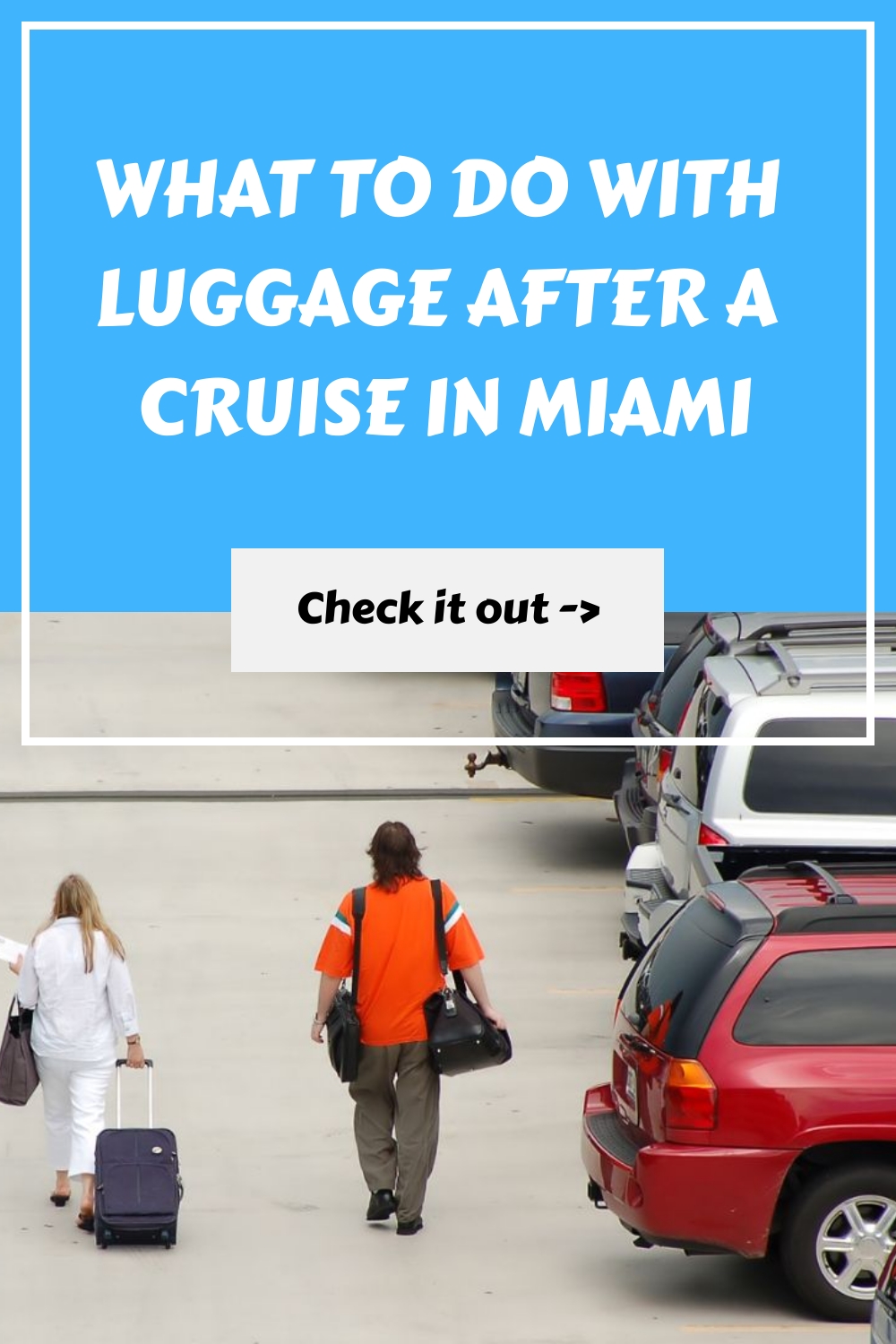 ¿Qué hacer con el equipaje después de un crucero en Miami?