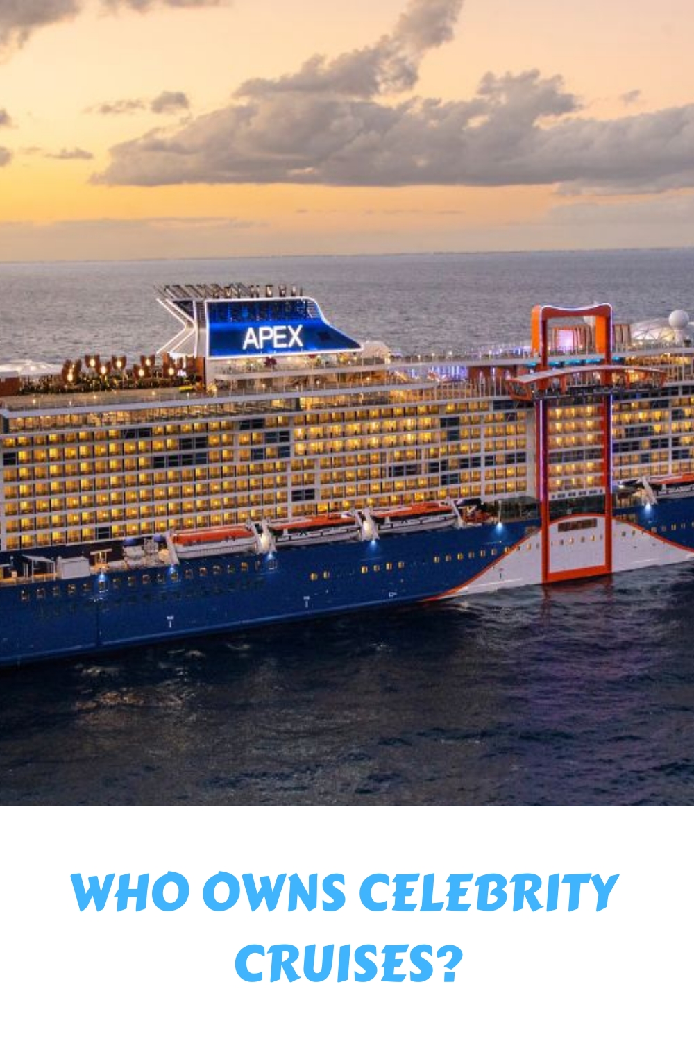 ¿Quién es el propietario de Celebrity Cruises?