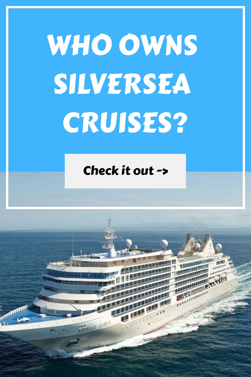 ¿Quién es el propietario de Silversea Cruises?